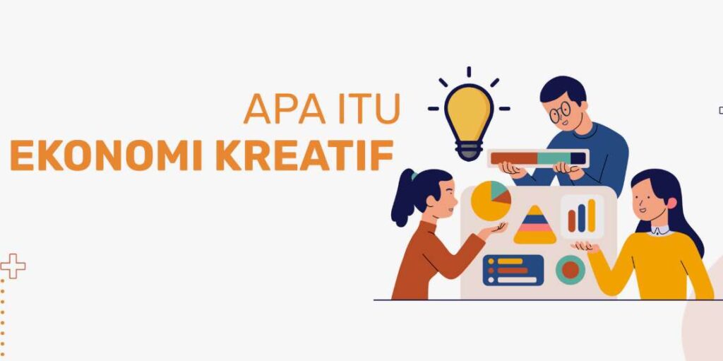 Apa Itu Ekonomi Kreatif